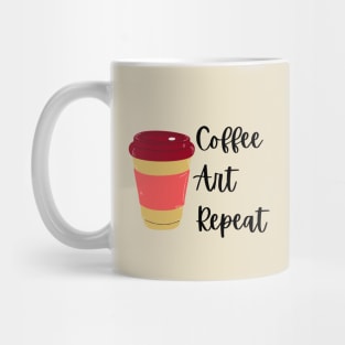 Coffee Art Repeat- Art Teacher Coffee Mug